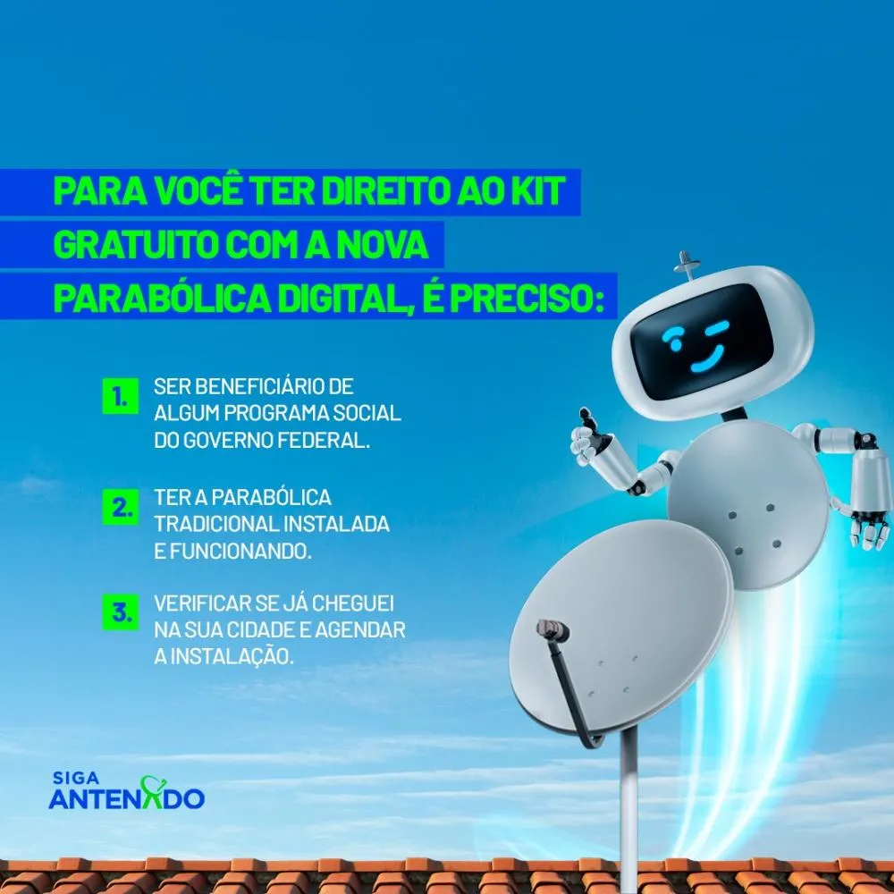 Siga antenado entrega kits gratuitos para usuários de parabólica tradicional