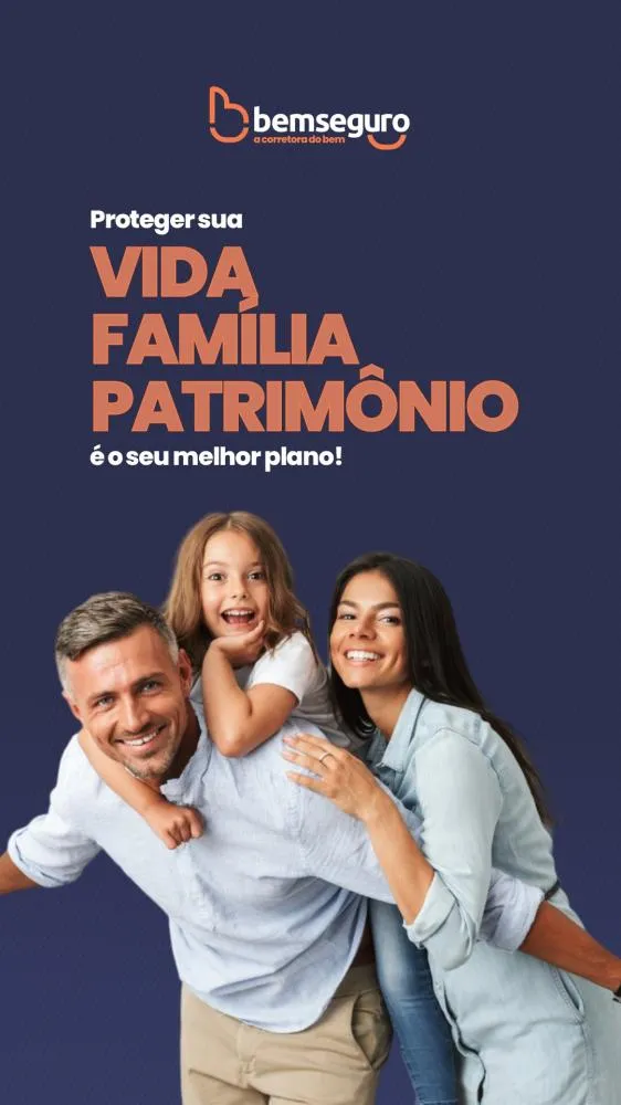 Proteja o que é mais importante com a Bem Seguro